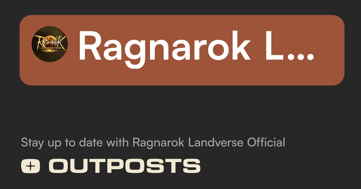 Explore Ragnarok Landverse Official on Outposts